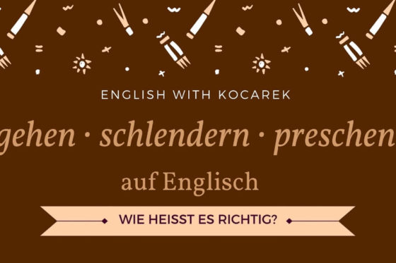 Kocarek_Blog_gehen_schlendern_preschen