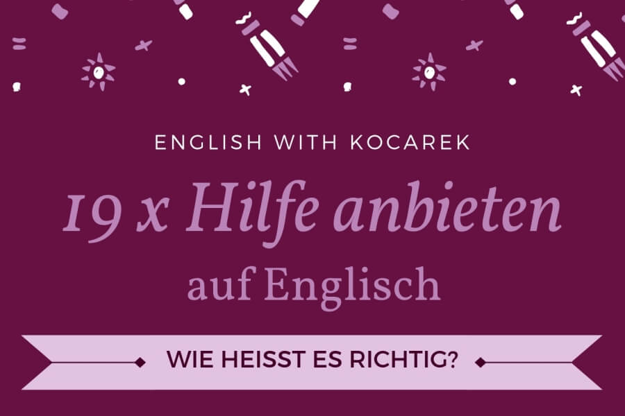 Kocarek GmbH | Fachübersetzungen Essen | Hilfe anbieten auf Englisch